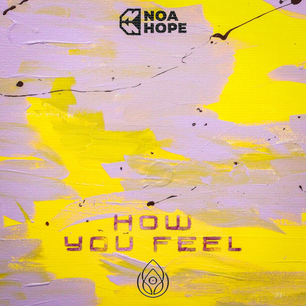 Noa Hope - How You Feel