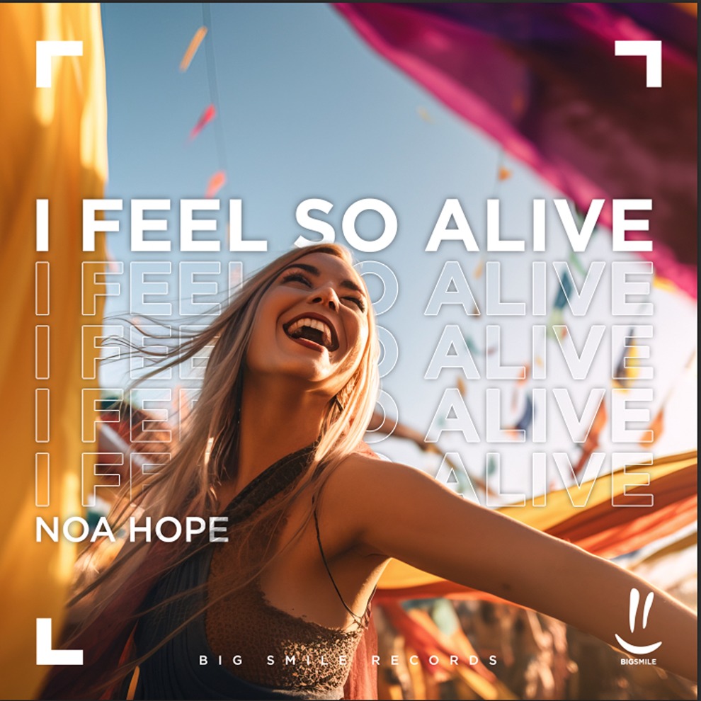 Noa Hope - I feel so alive